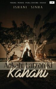 Ankahi Lafzon ki kahani